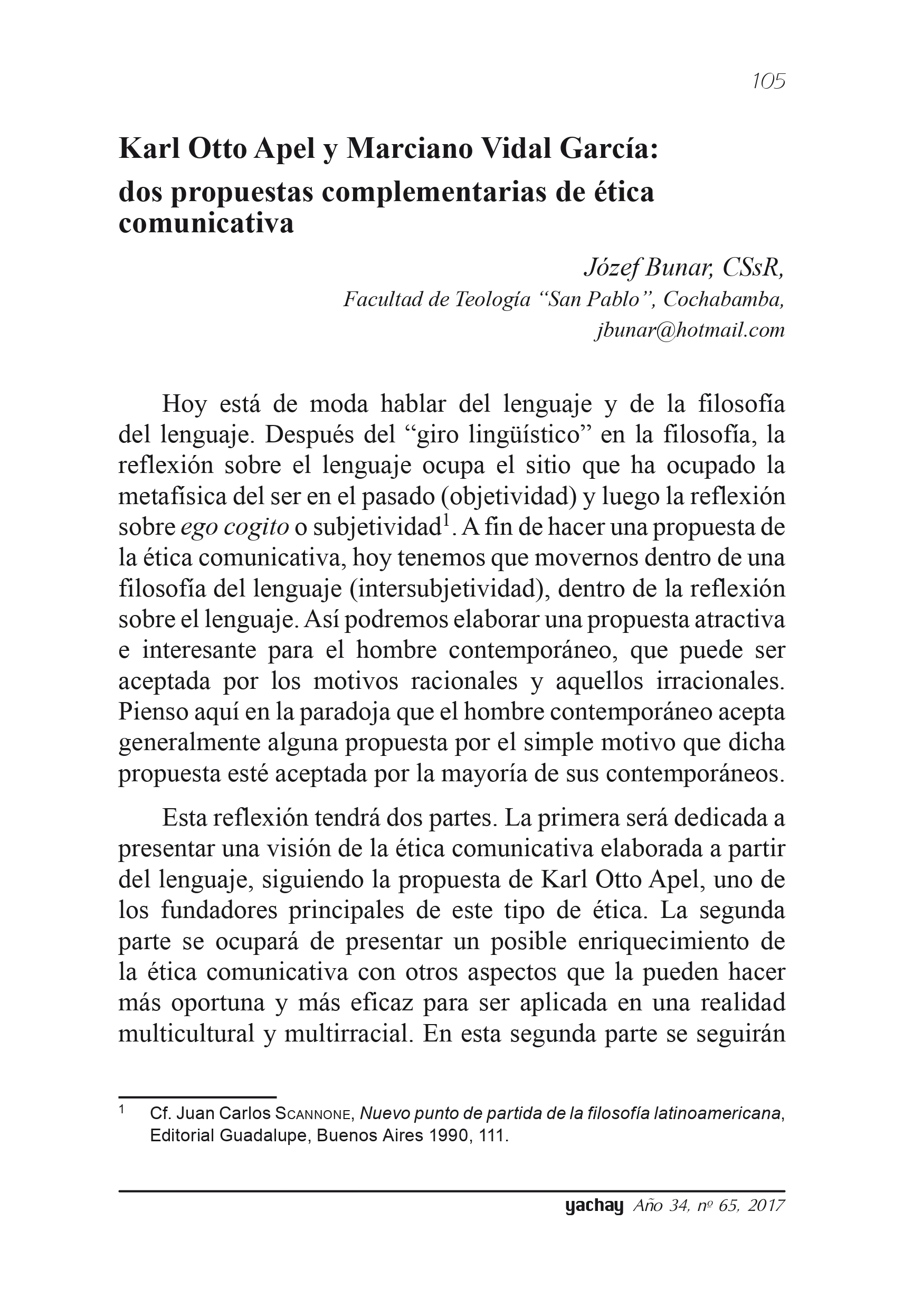 Karl Otto Apel y Marciano Vidal García: dos propuestas éticas