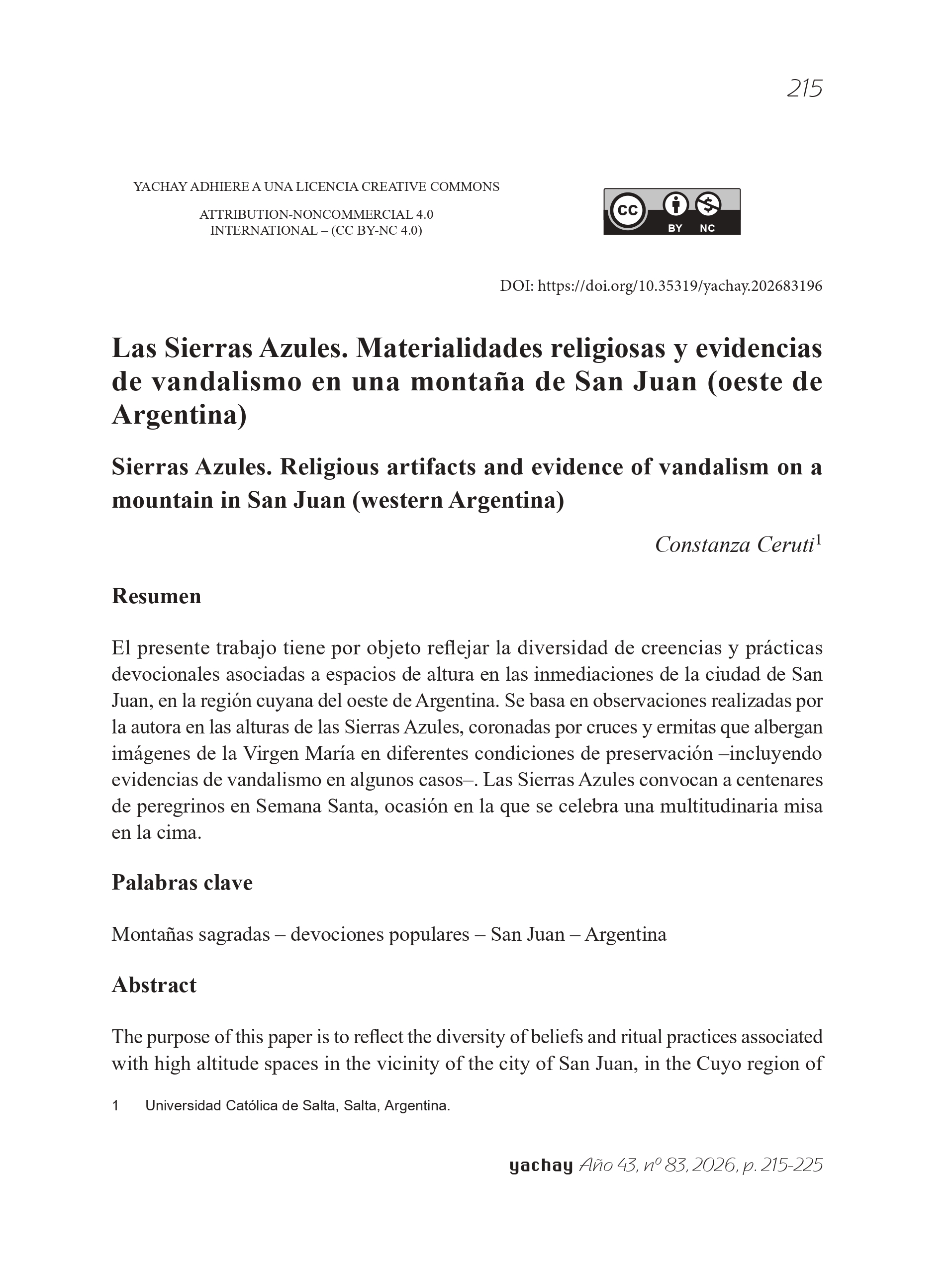 Sierras Azules. Religious artifacts and evidence of vandalism on a mountain